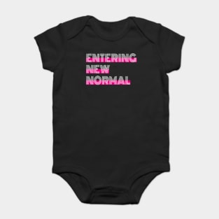 Entering New Normal Baby Bodysuit